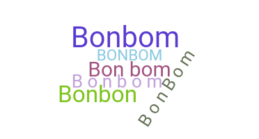 暱稱 - bonbom