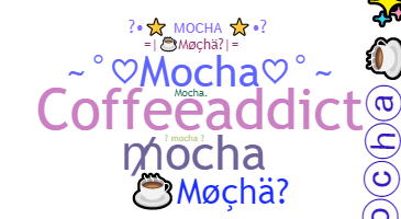 暱稱 - Mocha