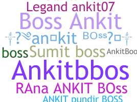 暱稱 - AnkitBOSS