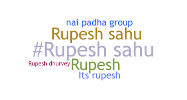 暱稱 - Rupeshsahu