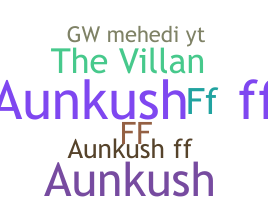 暱稱 - AunkushFF