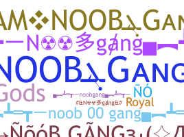 暱稱 - Noobgang