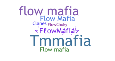 暱稱 - FlowMafia