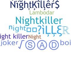 暱稱 - NightKiller