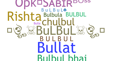 暱稱 - Bulbul