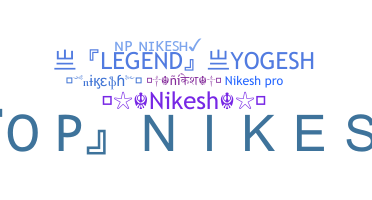 暱稱 - Nikesh