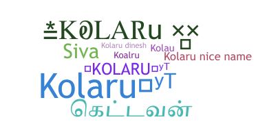 暱稱 - kolaru