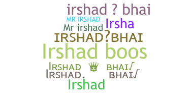 暱稱 - IrshadBhai