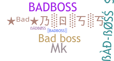暱稱 - badboss