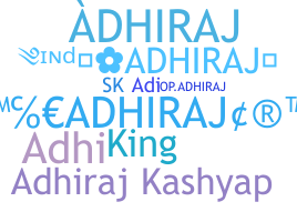 暱稱 - Adhiraj