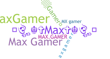 暱稱 - maxgamer