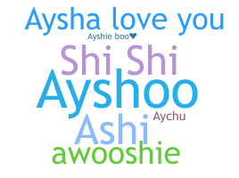 暱稱 - Aysha