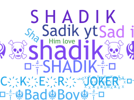 暱稱 - Shadik