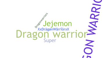暱稱 - Dragonwarrior