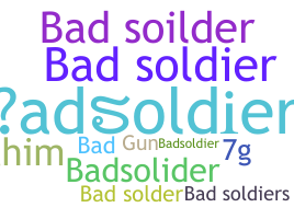 暱稱 - badsoldier