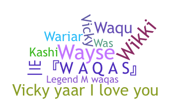 暱稱 - Waqas