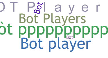 暱稱 - Botplayers