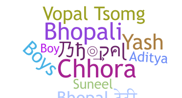 暱稱 - Bhopal