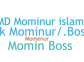 暱稱 - Mominur