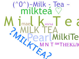 暱稱 - MilkTea