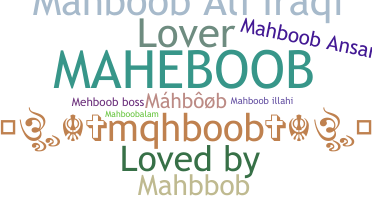 暱稱 - Mahboob