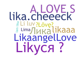 暱稱 - Lika