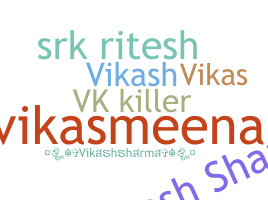暱稱 - Vikashsharma