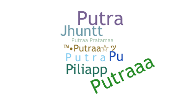 暱稱 - Putraa