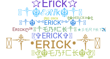 暱稱 - Erick
