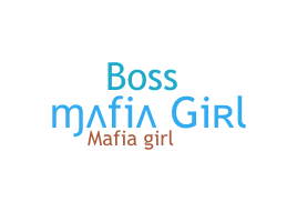 暱稱 - MafiaGirl