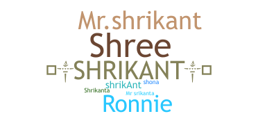 暱稱 - Shrikant