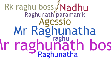 暱稱 - Raghunath