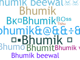 暱稱 - bhumik