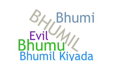 暱稱 - Bhumil