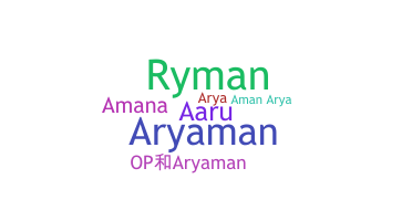 暱稱 - aryaman