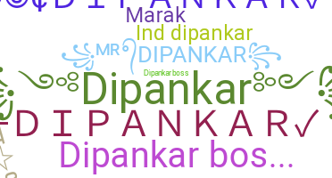暱稱 - Dipankar