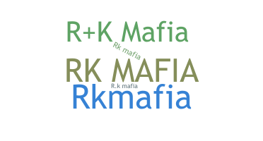 暱稱 - RKMafia