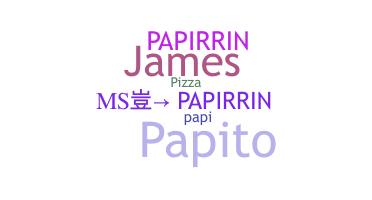 暱稱 - papirrin