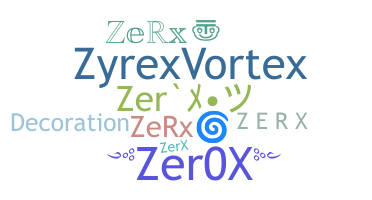 暱稱 - Zerx