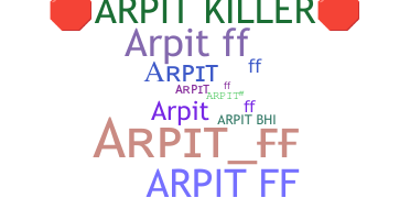 暱稱 - ArpitFF
