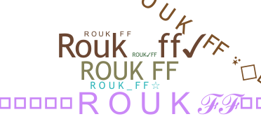 暱稱 - RoukFF