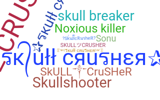 暱稱 - skullcrusher