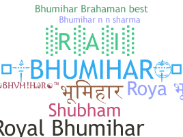 暱稱 - Bhumihar