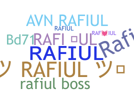暱稱 - Rafiul