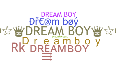 暱稱 - Dreamboy