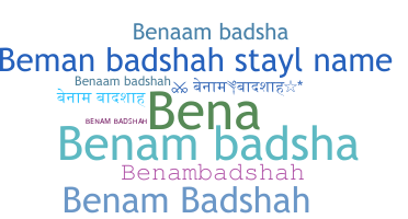 暱稱 - benambadshah