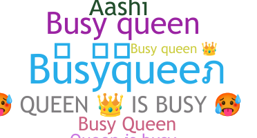 暱稱 - Busyqueen