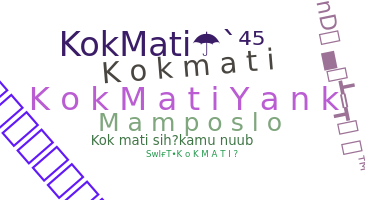 暱稱 - kokmati
