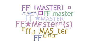暱稱 - Ffmaster
