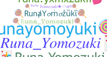暱稱 - RunaYomozuki
